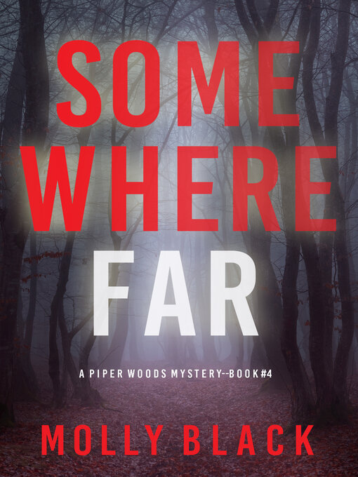 Title details for Somewhere Far by Molly Black - Available